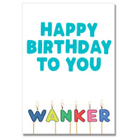 Wanker Candle Birthday Card